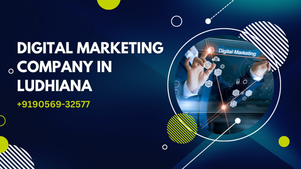 Digital marketing company in Ludhiana